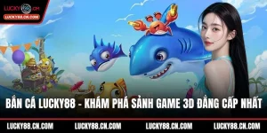Bắn cá LUCKY88
