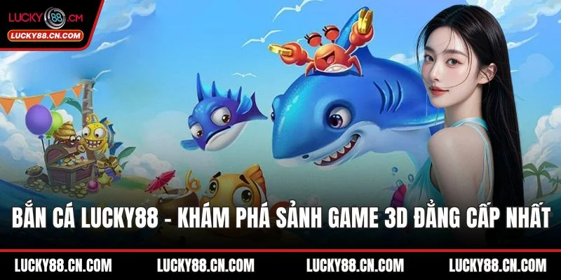 Bắn cá LUCKY88