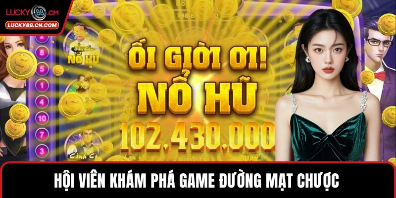 Hội viên khám phá game Đường Mạt Chược