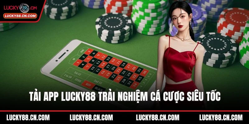 Tải app LUCKY88